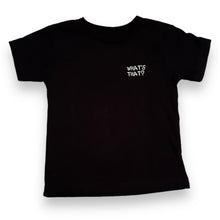 Load image into Gallery viewer, What’s That? Toddler Tee
