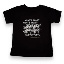 Load image into Gallery viewer, What’s That? Toddler Tee
